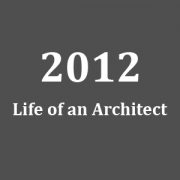 Life of an Architect in 2012
